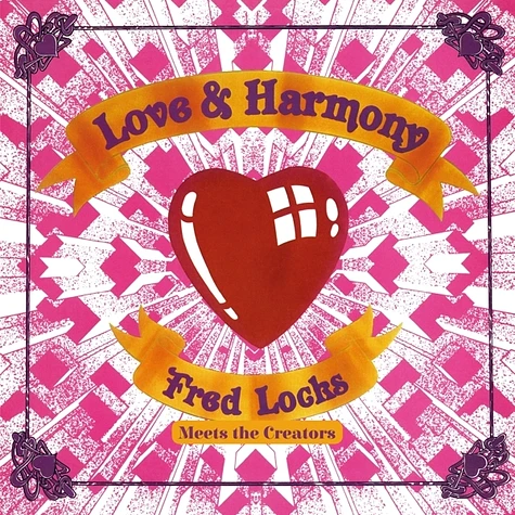 Fred Locks Meets The Creators - Love And Harmony