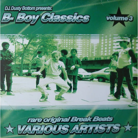 V.A. - DJ Dusty Bottom Presents: B-Boy Classics Volume 3