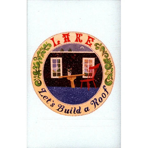 Lake - Let's Build A Roof