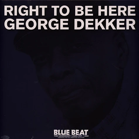 George Dekker - Right To Be Here