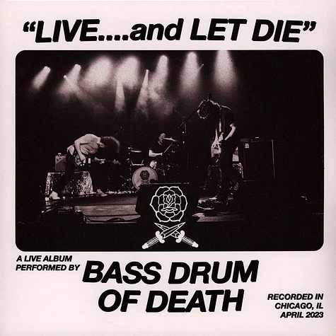 Bass Drum Of Death - Live And Let Die