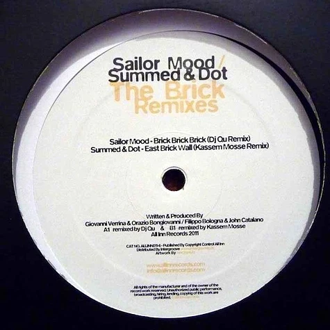 Sailor Mood / Summed & Dot - The Brick Remixes