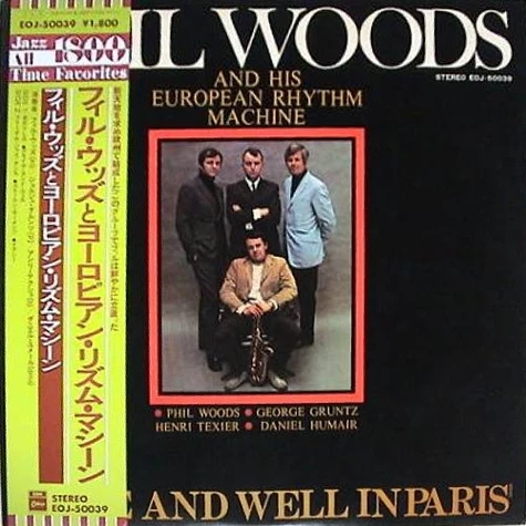 Phil Woods And His European Rhythm Machine - Alive And Well In Paris