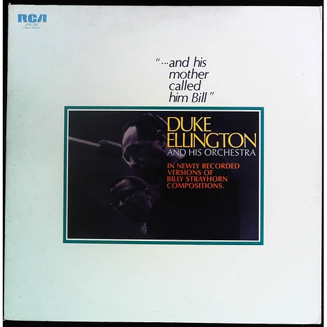 Duke Ellington And His Orchestra - "...And His Mother Called Him Bill"