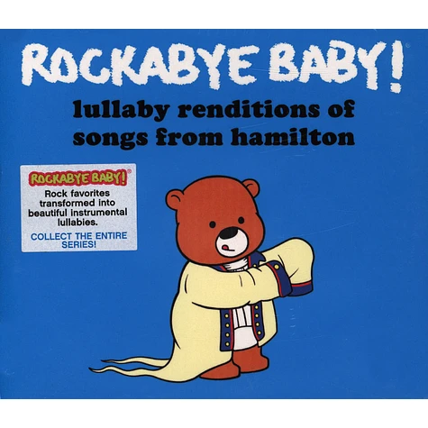 Rockabye Baby! - Lullaby Renditions Of Songs From Hamilton