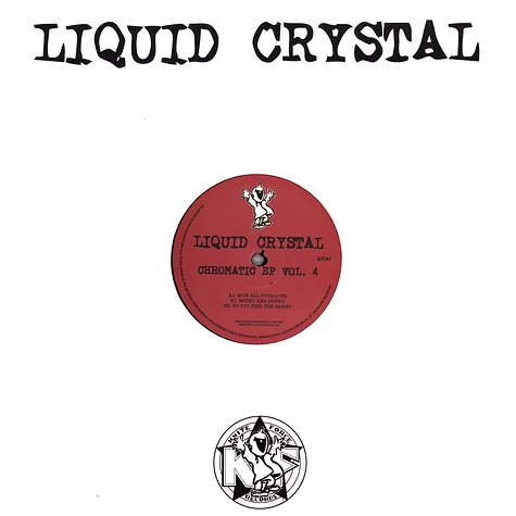 Liquid Crystal - Chromatic Ep Volume 4