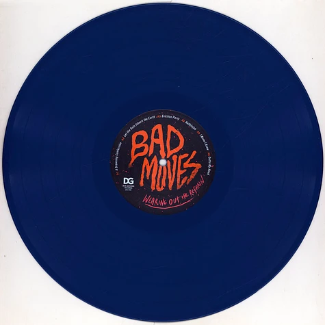 Bad Moves - Wearing Out The Refrain Blue Vinyl Edition