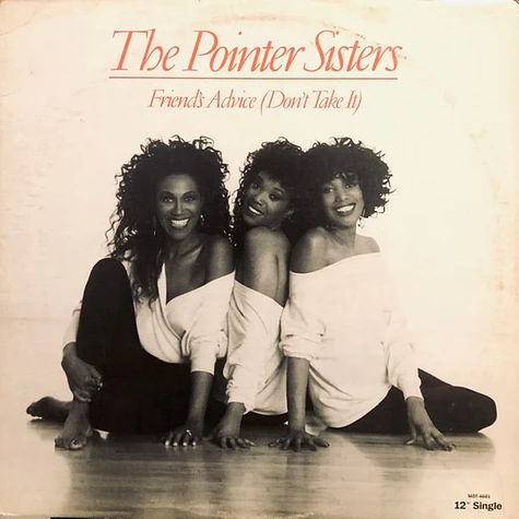 Pointer Sisters - Friends' Advice (Don't Take It)