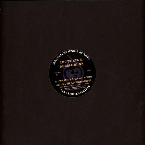 Col Trixta & Dubble Dunk - Wasting Time With You / Music So Wonderful Black Vinyl Edition