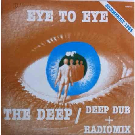 Eye To Eye - The Deep