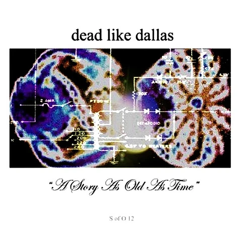 Dead Like Dallas - It's A Story As Old As Time