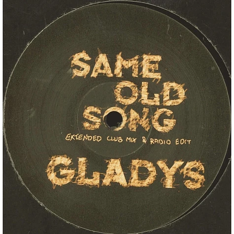 Gladys - Same Old Song