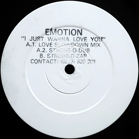 Emotion - I Just Wanna Love You