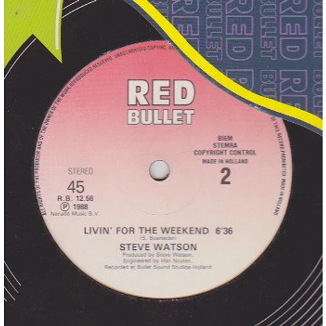 Steve Watson - Steal My Love / Livin' For The Weekend