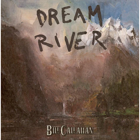 Bill Callahan - Dream River