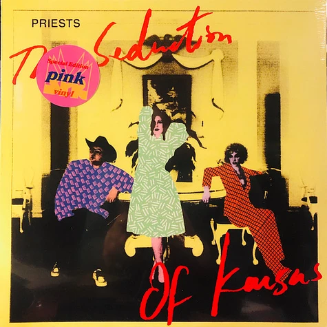 Priests - The Seduction Of Kansas