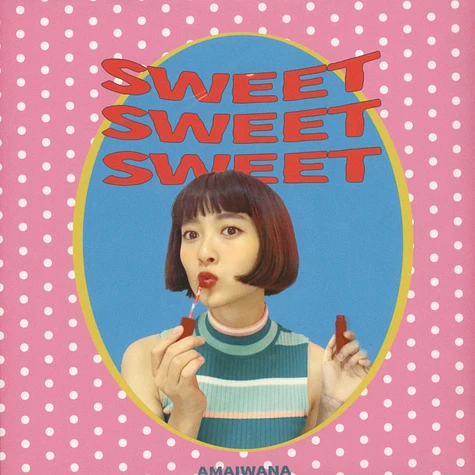 Amaiwana - Sweet Sweet Sweet