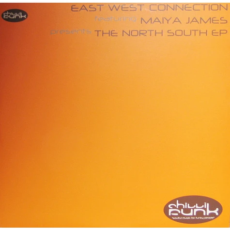 East West Connection Featuring Maiya James - The North South EP