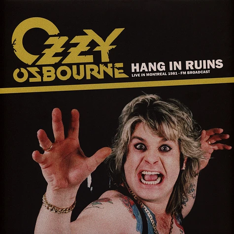 Ozzy Osbourne - Hang In Ruins: Live In Montreal 1981