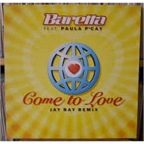 Baretta Feat. Paula P'Cay - Come To Love