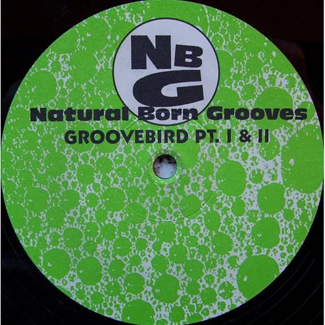 Natural Born Grooves - Groovebird (Pt. I & II)