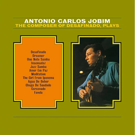 Antonio Carlos Jobim - The Composer Of Desafinado, Plays