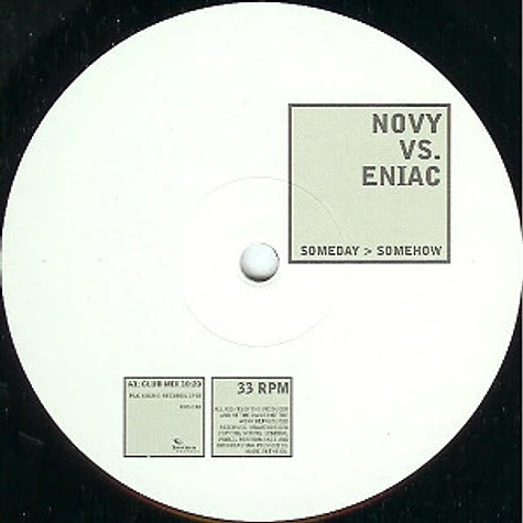 Novy vs. Eniac - Someday > Somehow