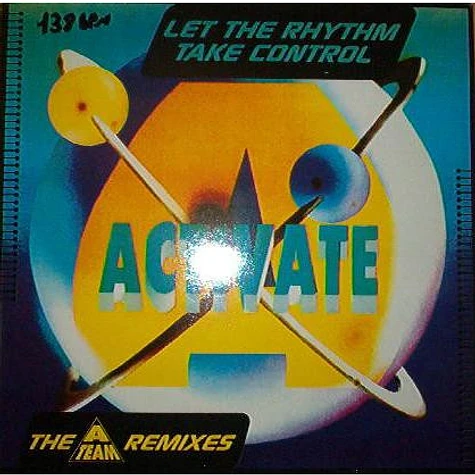 Activate - Let The Rhythm Take Control (The A-Team Remixes)