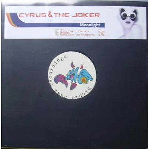 Cyrus & The Joker - Moonlight