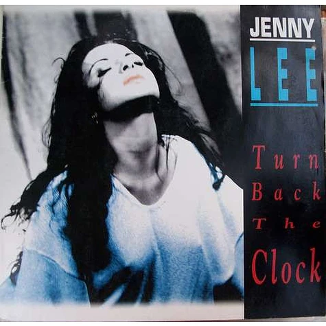 Jenny Lee - Turn Back The Clock