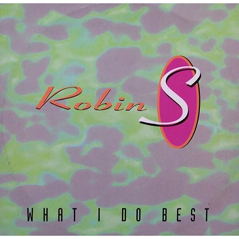 Robin S. - What I Do Best