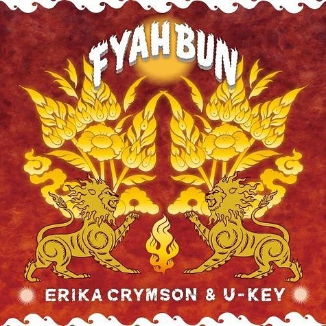 Erika Crymson & U-Key - Fyah Bun / Fyah Bun Ga-Pi Mix