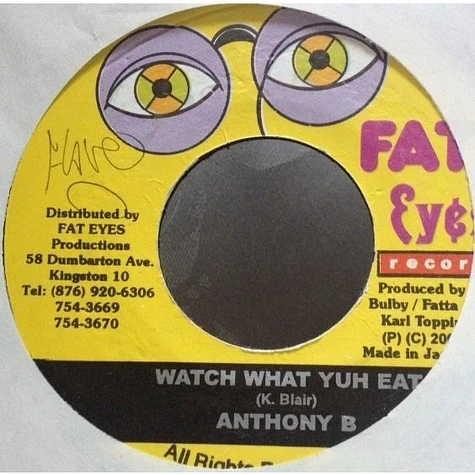 Anthony B - Watch What Yuh Eat