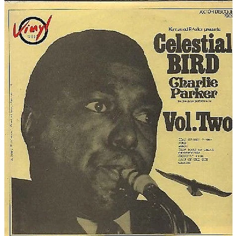 Charlie Parker - Celestial Bird Vol. Two