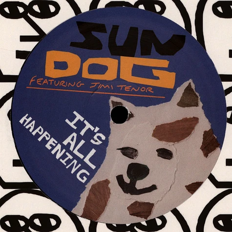 Sun Dog - It's All Happening