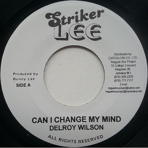 Delroy Wilson / I-Roy - Can I Change My Mind / Rose Of Sharon