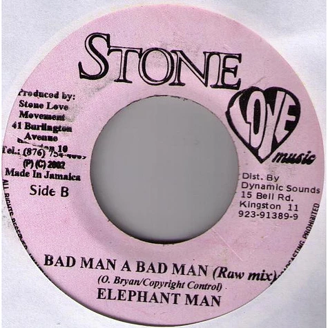 Elephant Man - Bad Man A Bad Man