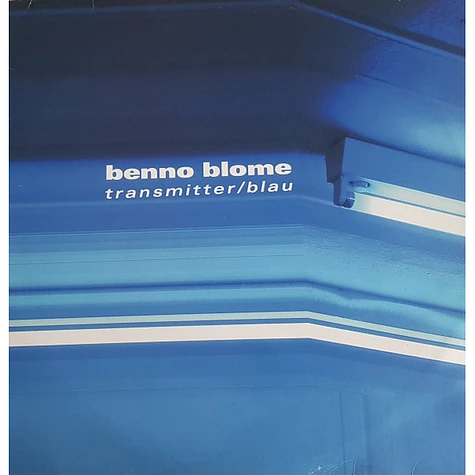 Benno Blome - Transmitter / Blau