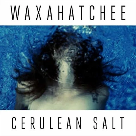 Waxahatchee - Cerulean Salt Indie Exclusive Cerulean Blue Vinyl Edition