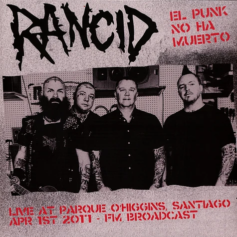 Rancid - El Punk No Ha Muerto! Live At Parque O'higgins Santiago De Chile 2017 Black Vinyl Edition