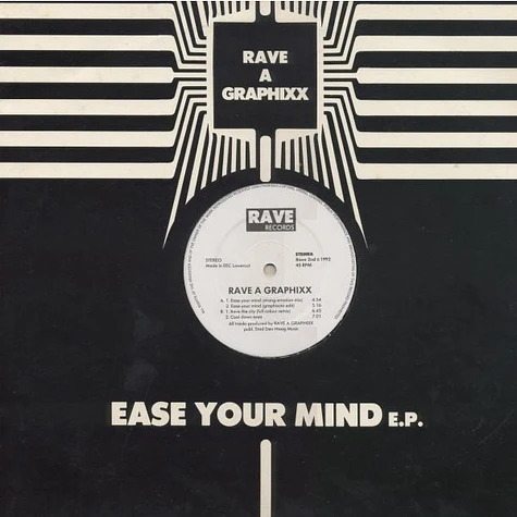 Rave A Graphixx - Ease Your Mind E.P.