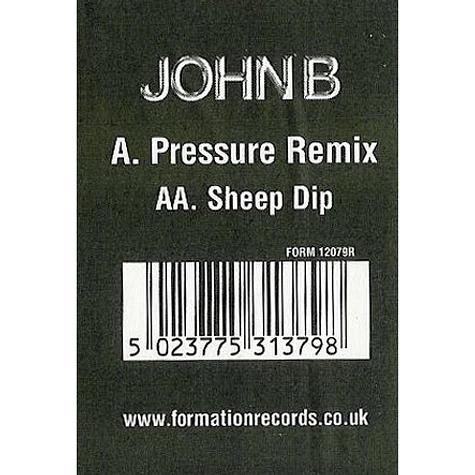 John B - Pressure (Remix) / Sheep Dip