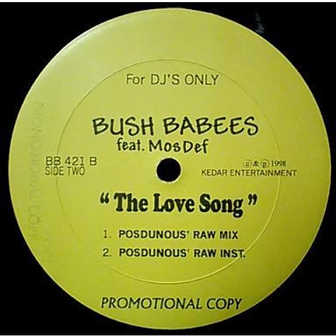 Da Bush Babees - The Love Song (Remixes)