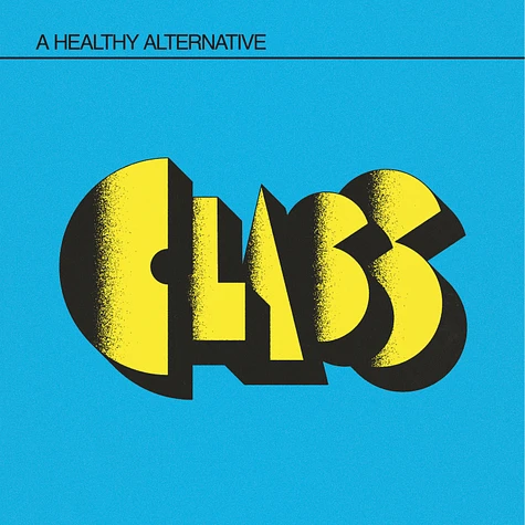 Class - A Healthy Alternative