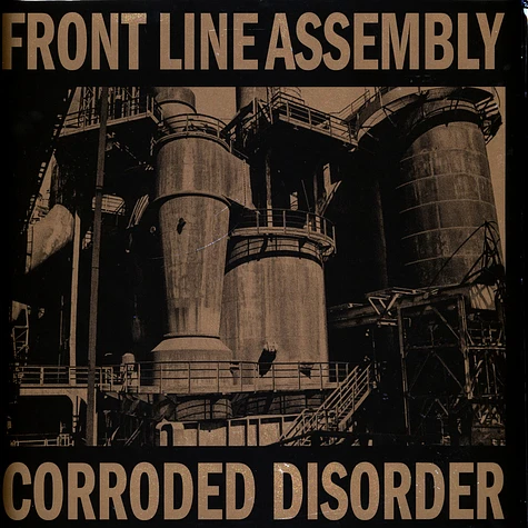 Front Line Assembly - Corroded Disorder