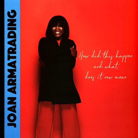 Joan Armatrading - How Did This Happen What Does It Now Mean