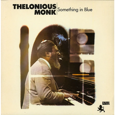 Thelonious Monk - Something In Blue