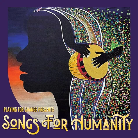 Playing For Change - Songs For Humanity