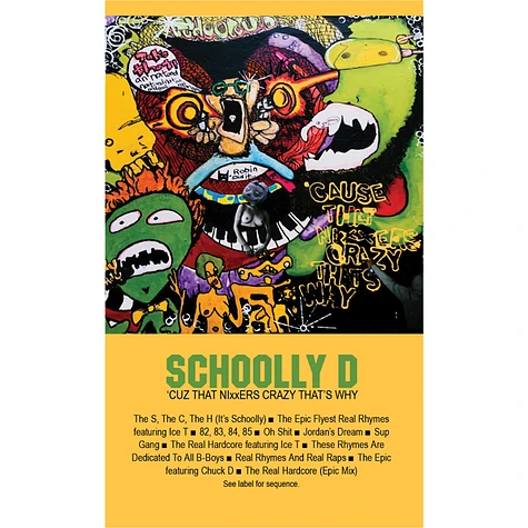 Schoolly D - 'Cuz That Nixxers Crazy That's Why