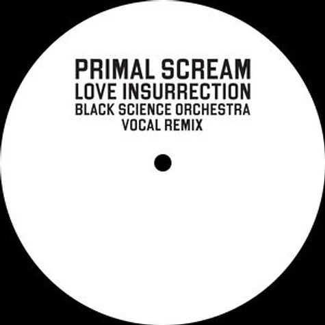 Primal Scream - Love Insurrection Black Science Orchestra Remix